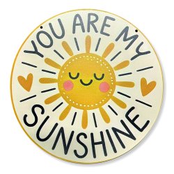 You are my sunshine